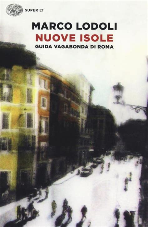 Read Nuove Isole Guida Vagabonda Di Roma Super Et 