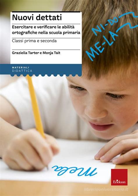 Download Nuovi Dettati Esercitare E Verificare Le Abilit Ortografiche Nella Scuola Primaria Per La Classe 3 