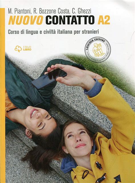 Read Online Nuovo Contatto Corso Di Lingua E Civilt Italiana Per Stranieri Livello A2 