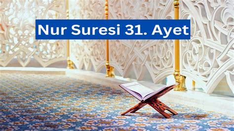 Nur 31 Ayet