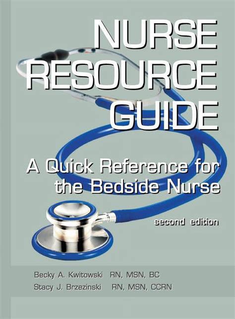 Nurse Resource Guide A Quick Reference Guide For The Bedside Nurse