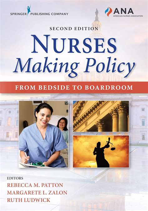 nurses making policy second edition from bedside t
