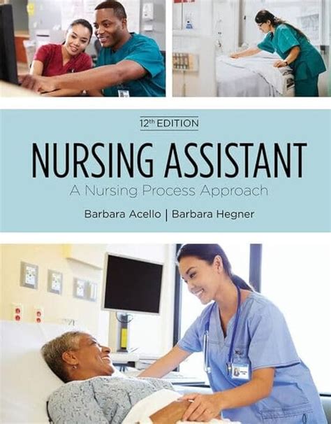 Nursing Assistant A Process Approach 10th Edition