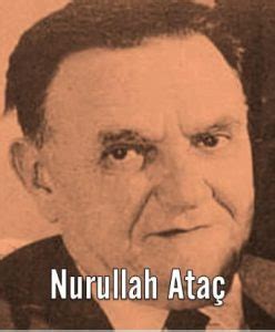 Nurullah Ataç Kimdir
