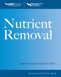 Nutrient Removal Wef Mop 34 Water Resources And Environmental Engineering Series 1st Edition By Water Environment Federation 2010 Hardcover