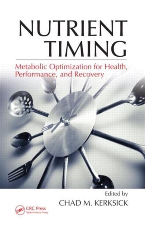 Read Online Nutrient Timing By Chad M Kerksick 