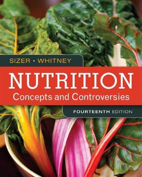 Download Nutrition Concepts And Controversies Frances Sizer 