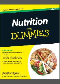 Read Online Nutrition For Dummies 5Th Edition 