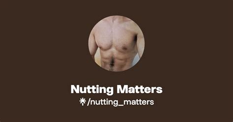 nutting_matters
