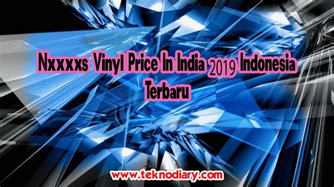 Nxxxxs Vinyl Price In India 2019 Indonesia Terbaru Yandex Blue China Nxxxxs Vinyl Price In India 2019 - Yandex Blue China Nxxxxs Vinyl Price In India 2019