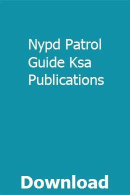 Read Online Nypd Patrol Guide Ksa Publications 