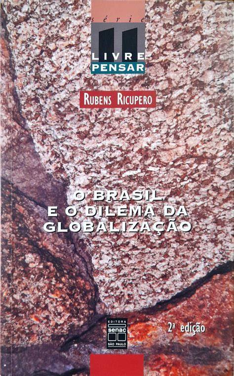 o brasil e o dilema da globalizaa a o livre pensa