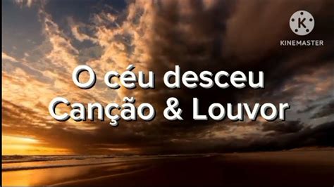 O Ceu Desceu