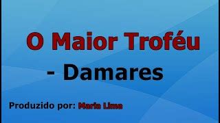 O Maior Troféu