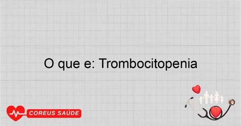 O Que E Trombocitopenia