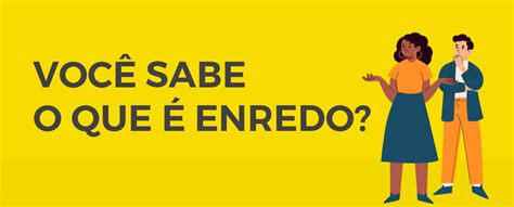 O Que é Enredo