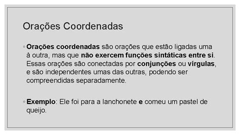O Que é Orações Coordenadas
