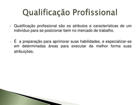 O Que Qualificação