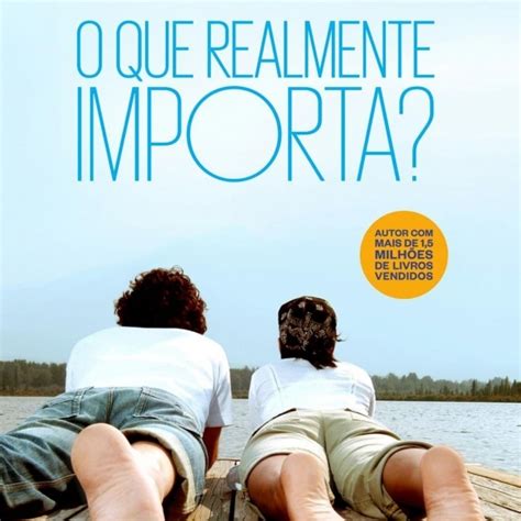 O Que Realmente Importa