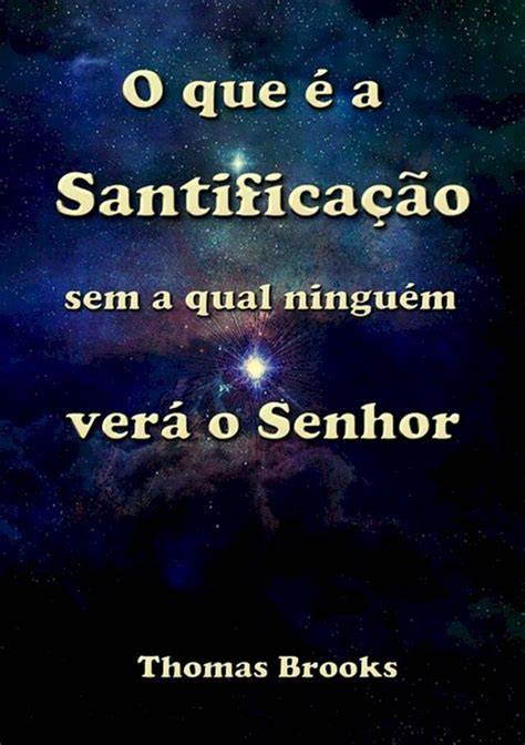 O Que é Santificação