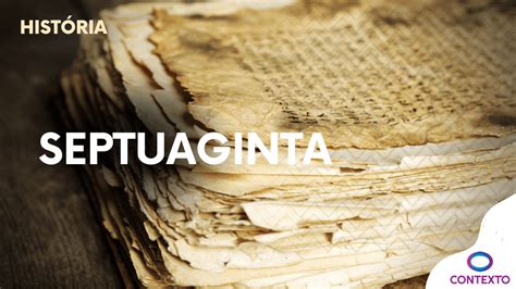 O Que é Septuaginta