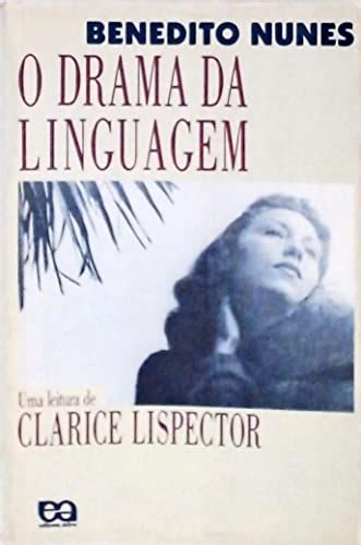 Read Online O Drama Da Linguagem Uma Leitura De Clarice Lispector Pdf 