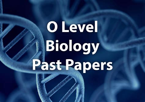 Read O Level Biology Past Papers 