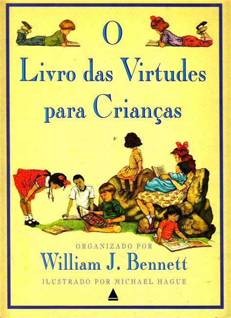 Read O Livro Das Virtudes William J Bennett 