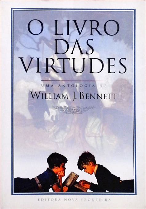 Read Online O Livro Das Virtudes William J Bennett Desion 