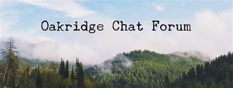 oakridge chat sites