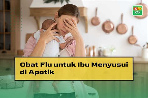 obat flu untuk ibu menyusui