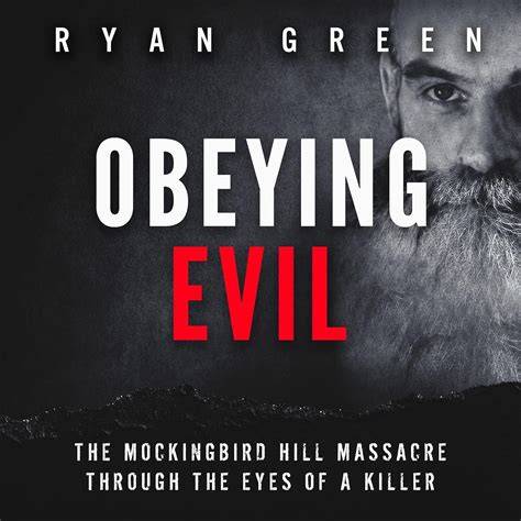 obeying evil the mockingbird hill massacre throug
