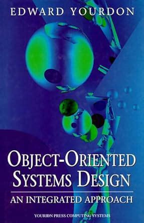 Download Object Oriented Systems Design An Integrated Approach 