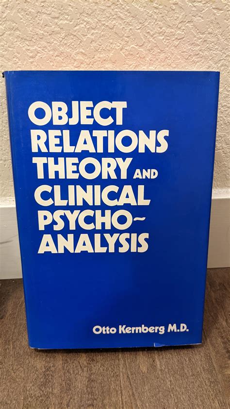 Download Object Relations Theory And Clinical Psychoanalysis 
