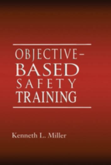 Objective Based Safety Training Process And Issues
