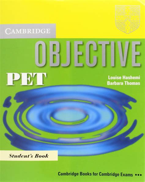 Objective Pet Pack Students Book And Pet For Schools Practice Test Booklet Without Answers With Audio Cd Pack For New Pet For Schools Exam