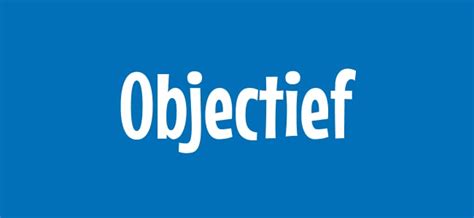 objectiviteit definitie