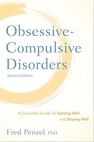 Full Download Obsessive Compulsive Disorders A Complete Guide To Getting Well And Staying Well 
