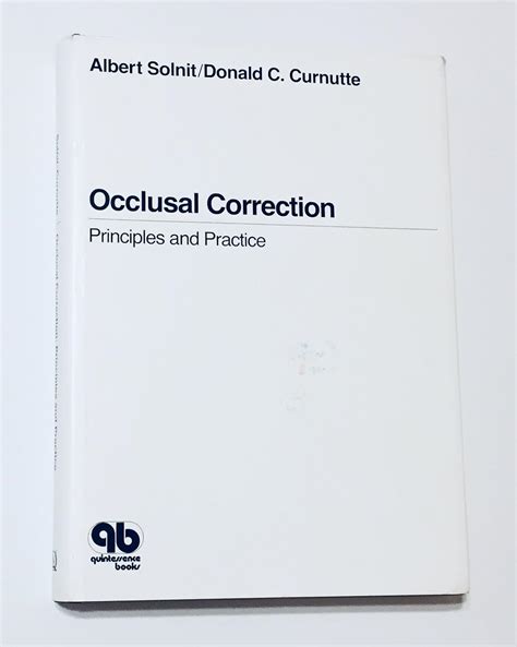 Occlusal Correction Principles Practices By Albert Solnit