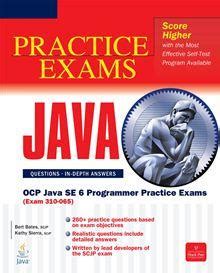 Ocp Java Se 6 Programmer Practice Exams Exam 310 065 Exam 310 055 Certification Press