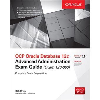 Ocp Oracle Database 12c Advanced Administration Exam Guide Exam 1z0 063 Oracle Press