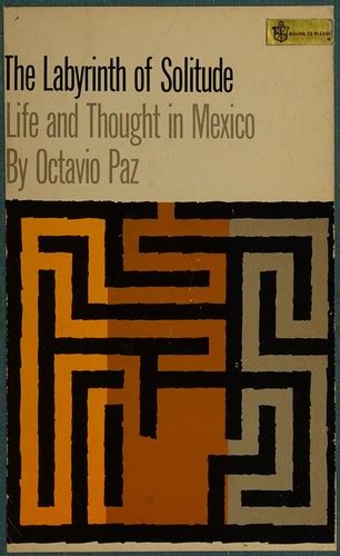 octavio paz labyrinth of solitude
