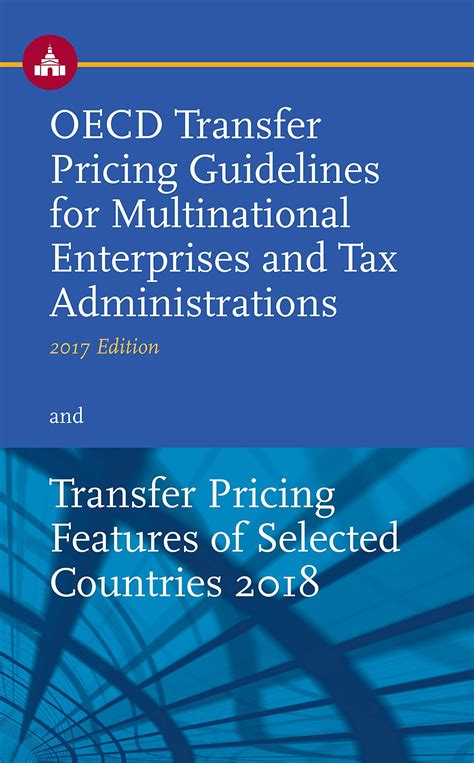Read Oecd Transfer Pricing Guidelines For Multinational Enterprises And Tax Administrations 2017 Edition 2017 Volume 2017 