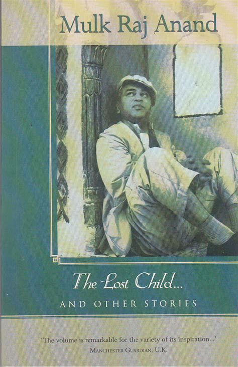 Read Online Of Story The Lost Child Of Mulk Raj Anand 