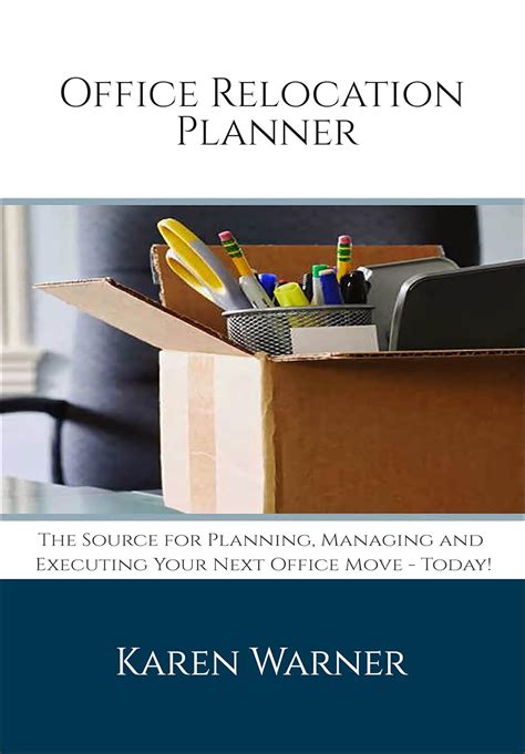 Office Relocation Planner The Source For Planning Managing And Executing Your Next Office Move Today