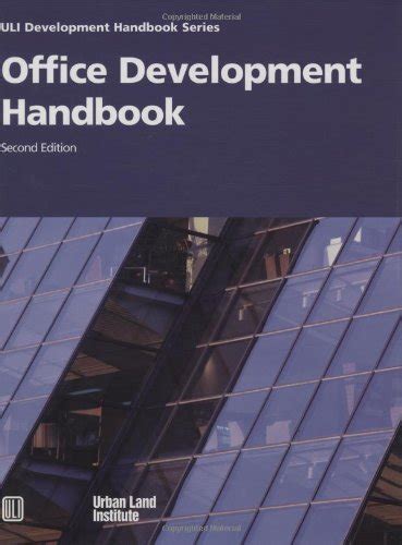 Read Online Office Development Handbook Uli Development Handbook Series 