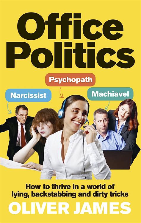 Download Office Politics How To Thrive In A World Of Lying Backstabbing And Dirty Tricks 