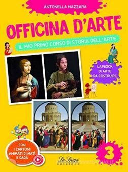 Read Officina Darte Il Mio Primo Corso Di Storia Dellarte 5 