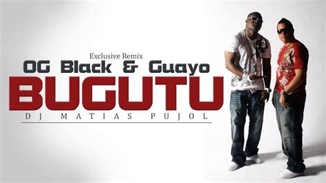 og black guayo bugutu music