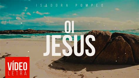 Oi Jesus Letra